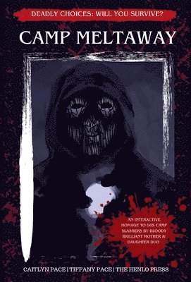 Caitlyn Pace, Tiffany Pace - Camp Meltaway, Inbunden