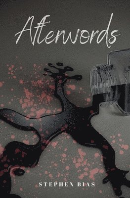 Stephen Bias - Afterwords, Häftad