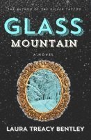 Laura Treacy Bentley - Glass Mountain, Häftad