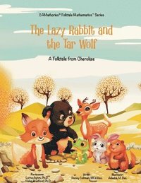 bokomslag The Lazy Rabbit and the Tar Wolf