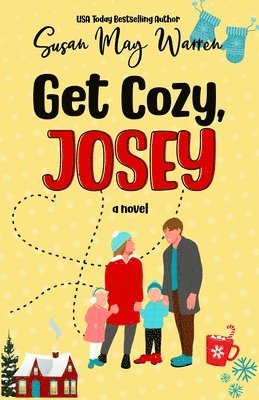 Susan May Warren - Get Cozy, Josey, Häftad