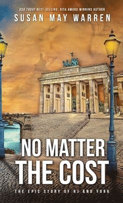 Susan May Warren - No Matter the Cost, Inbunden