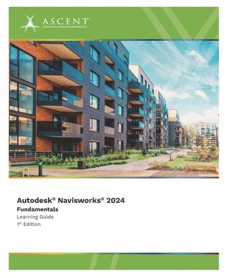 Ascent - Center for Technical Knowledge - Autodesk Navisworks 2024, Häftad