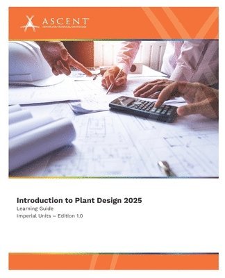 bokomslag Introduction to Plant Design 2025 (Imperial Units)