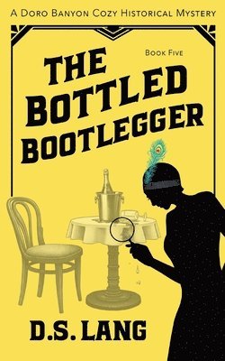 bokomslag The Bottled Bootlegger