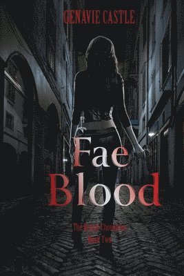 Fae Blood, The Kenzie Chronicles Book Two 1