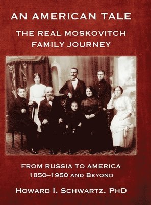 Howard Schwartz - AMERICAN TALE - From Russia to America, Inbunden