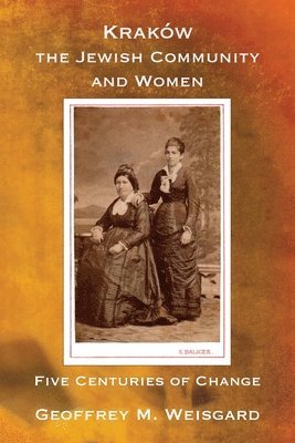 bokomslag Krakw, the Jewish Community and Women - Paperback