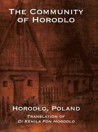 bokomslag Community of Horodlo (Horodlo, Poland)