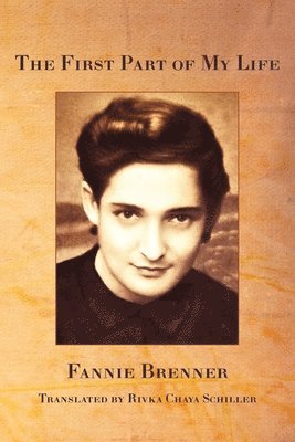 Fannie Brenner - First part of My Life, Häftad