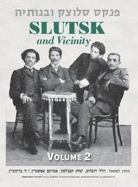 bokomslag Slutsk and Vicinity Memorial Book (Belarus) - Volume II