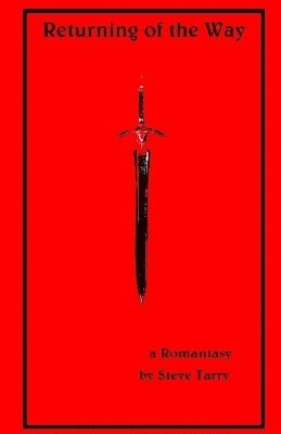 Steve Tarry - Returning of the Way, Häftad