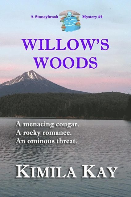 Kimila Kay - WILLOW'S WOODS, Häftad