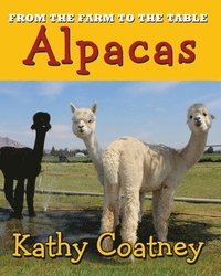 bokomslag From the Farm to the Table Alpaca