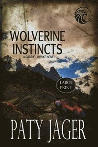 bokomslag Wolverine Instincts LP
