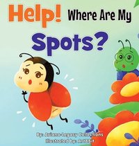 bokomslag Help! Where Are My Spots?