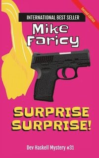 bokomslag Surprise Surprise! Dev Haskell Private Investigator Book 31, Second Edition