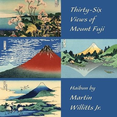 bokomslag Thirty-Six Views of Mount Fuji