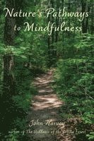 John Harvey - Nature's Pathways to Mindfulness, Häftad