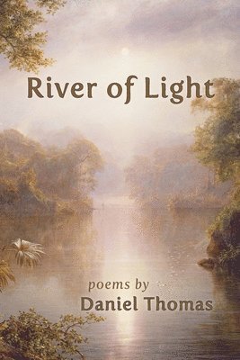 Daniel Thomas - River of Light, Häftad