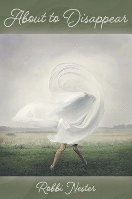 Robbi Nester - About to Disappear, Häftad