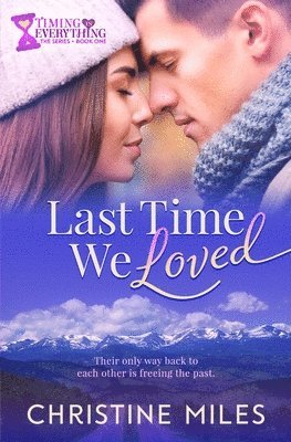 Christine Miles - Last Time We Loved, Häftad