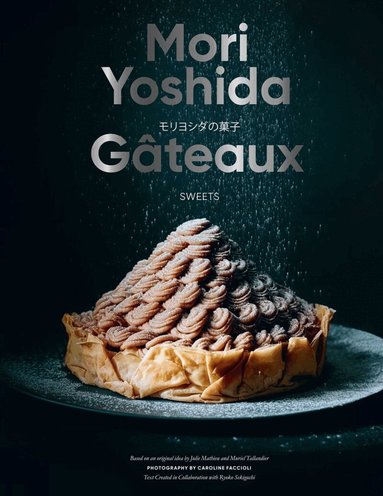 Mori Yoshida - Gateaux, Inbunden