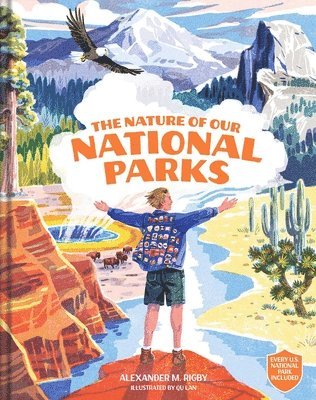 bokomslag The Nature of Our National Parks: (Every U.S. National Park Included)