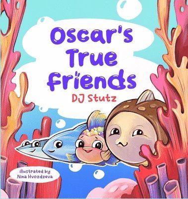 Oscar's True Friends 1