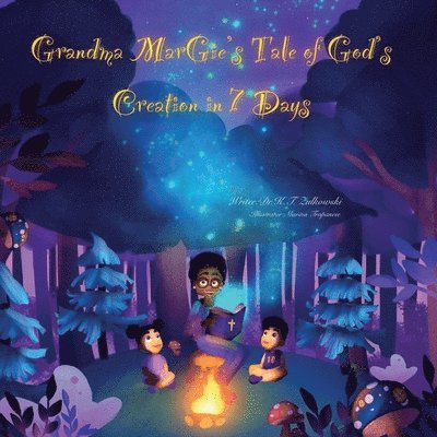 Grandma Margie's Tale of God's Creation in 7 Days