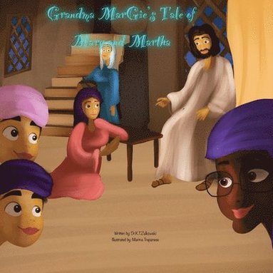 bokomslag Grandma Margie's Tale of Mary and Martha
