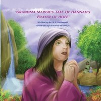 bokomslag Grandma Margie's Tale of Hannah's Prayer of Hope