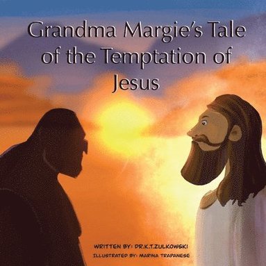 bokomslag Grandma Margie's Tale of The Temptation of Jesus