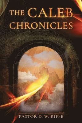 The Caleb Chronicles 1