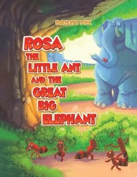 bokomslag Rosa the Little Ant and the Great Big Elephant