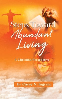 Steps Toward Abundant Living 1