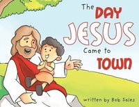 bokomslag Day Jesus Came to Town