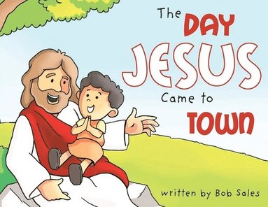 bokomslag Day Jesus Came to Town