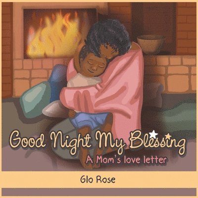 Glo Rose - Good Night My Blessing, Häftad