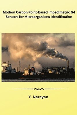 Modern Carbon Point-based Impedimetric G4 Sensors for Microorganisms Identification