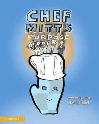 Chef Mitt's Purpose 1