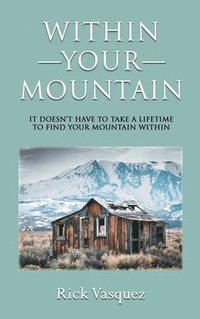 bokomslag Within Your Mountain