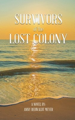 Survivors of the Lost Colony 1