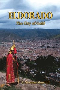 bokomslag Eldorado The City of Gold