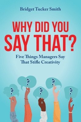 Why Did You Say That?