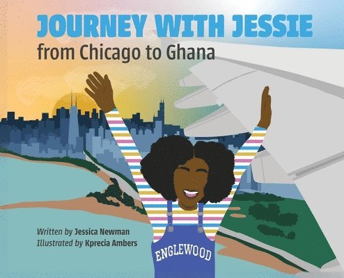 Journey with Jessie from Chicago to Ghana