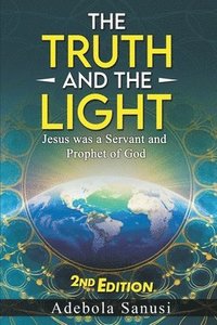 bokomslag Truth and the Light