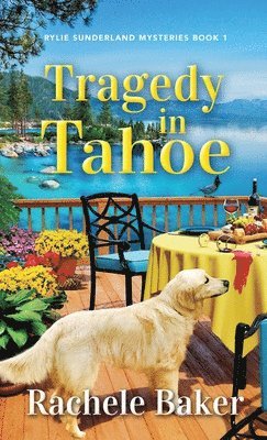 bokomslag Tragedy in Tahoe: Rylie Sunderland Mysteries Book 1