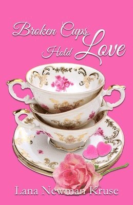 bokomslag Broken Cups Hold Love