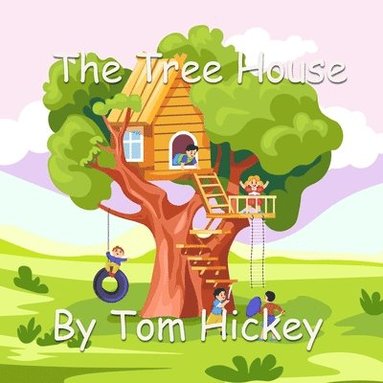 Tom Hickey - Tree House, Häftad